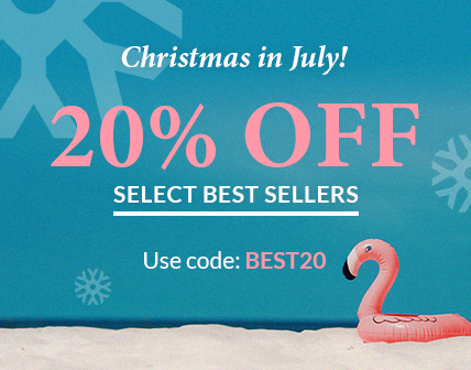 Christmas in July! 20% OFF Selected Best Sellers — Use code: BEST20