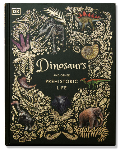 Dinosaurs and Other Prehistoric Life