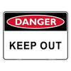 "DANGER KEEP OUT", Non-reflective, METAL, (600mm x 450mm)