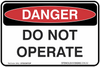 Safety Signs Danger Do Not Operate