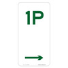 "1P" + Right Arrow, Non-reflective, METAL, (225mm x 450mm)