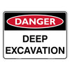 "DANGER DEEP EXCAVATION", Non-reflective, METAL, (600mm x 450mm)