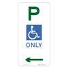 "DISABLED PARKING ONLY" + Left Arrow, CL1 Reflective, ALUMINIUM, (225mm x 450mm)