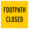 MMBS - Footpath Closed, CORFLUTE, (600mm x 600mm)