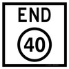 MMBS - End Speed Limit 40 KM, CORFLUTE, (600mm x 600mm)