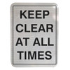 "KEEP CLEAR AT ALL TIMES", CL1 Reflective, ALUMINIUM, (450mm x 600mm)
