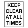 "KEEP CLEAR AT ALL TIMES", Non-reflective, METAL, (450mm x 600mm)