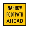 Traffic Management Sign Narrow Footpath Ahead