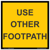 Traffic Signs Use Other Footpath