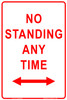 "NO STANDING ANYTIME" + Both Arrows, Non-reflective, METAL, (225mm x 300mm)