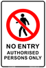 Prohibition Sign No Entry Authorised Person Only