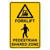 "FORKLIFT PEDESTRIAN SHARED ZONE", Non-reflective, METAL, (300mm x 450mm)