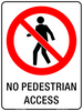 Prohibition Signs No Pedestrian Access