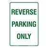 "REVERSE PARKING ONLY", Non-reflective, METAL, (300mm x 450mm)
