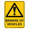 "BEWARE OF VEHICLES", Non-reflective, METAL, (225mm x 300mm)