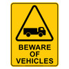 "BEWARE OF VEHICLES"