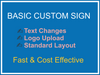 Custom Signs with basic design Order Now