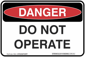 Road Signs Danger Do Not Operate