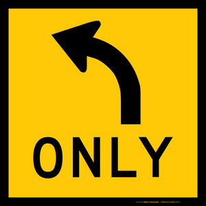 Traffic Management Signs Left Only