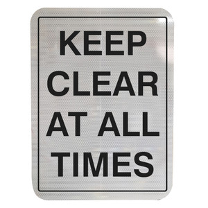 "KEEP CLEAR AT ALL TIMES", CL1 Reflective, ALUMINIUM, (450mm x 600mm)