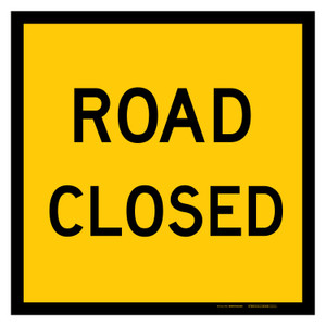 MMBS - Road Closed, CORFLUTE, (600mm x 600mm)