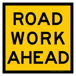 MMBS - Road Work Ahead, CORFLUTE, (600mm x 600mm)