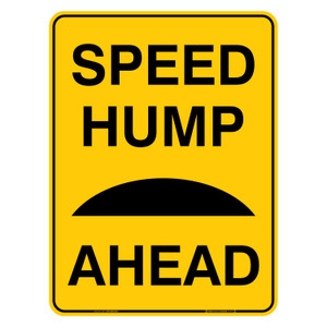 "SPEED HUMP AHEAD", Non-reflective, METAL, (450mm x 600mm)
