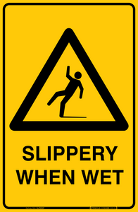 Safety Signs Slippery When Wet
