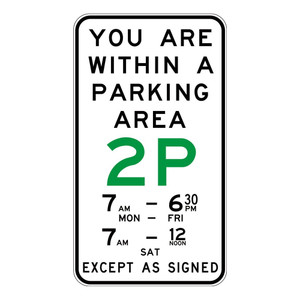 "YOU ARE WITHIN A PARKING AREA 2P + Times", Non-reflective, ALUMINIUM, (450mm x 800mm)
