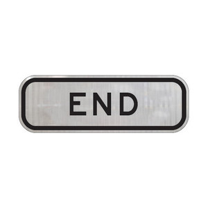END SIGN - 300mm x 100mm - Metal Class 1 Reflective