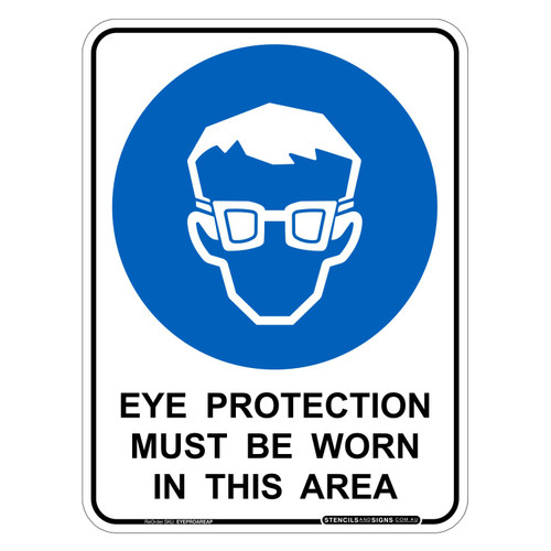 "EYE PROTECTION MUST BE WORN IN THIS AREA", POLY, (225mm x 300mm)