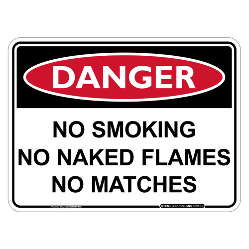 "DANGER NO SMOKING NO NAKED FLAMES NO MATCHES", Non-reflective, METAL, (300mm x 225mm)