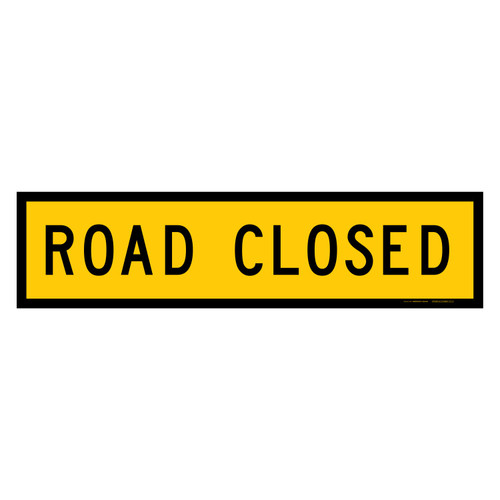 MMBS - Road Closed, CORFLUTE, (1200mm x 300mm)