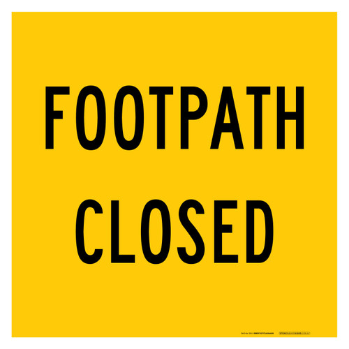MMBS - Footpath Closed, CORFLUTE, (600mm x 600mm)