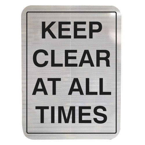 "KEEP CLEAR AT ALL TIMES", CL1 Reflective, ALUMINIUM, (450mm x 600mm)