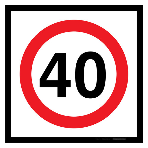 MMBS - Speed Restriction 40 KM, CORFLUTE, (600mm x 600mm)