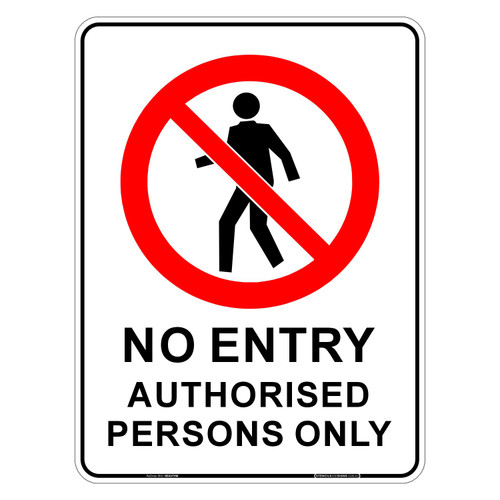 "NO ENTRY AUTHORISED PERSONS ONLY", Non-reflective, METAL, (450mm x 600mm)