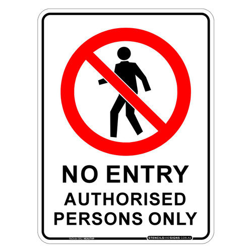 "NO ENTRY AUTHORISED PERSONS ONLY", POLY, (225mm x 300mm)