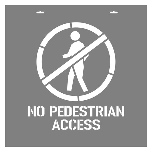 STENCIL "NO PEDESTRIAN ACCESS" + Symbol, 440mm High, 2mm, POLY, (580mm x 580mm)