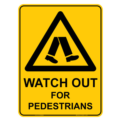 "WATCH OUT FOR PEDESTRIANS", Non-reflective, METAL, (450mm x 600mm)