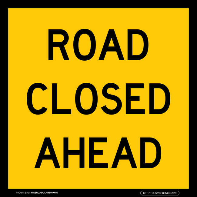 Road Closed Ahead Traffic Signs