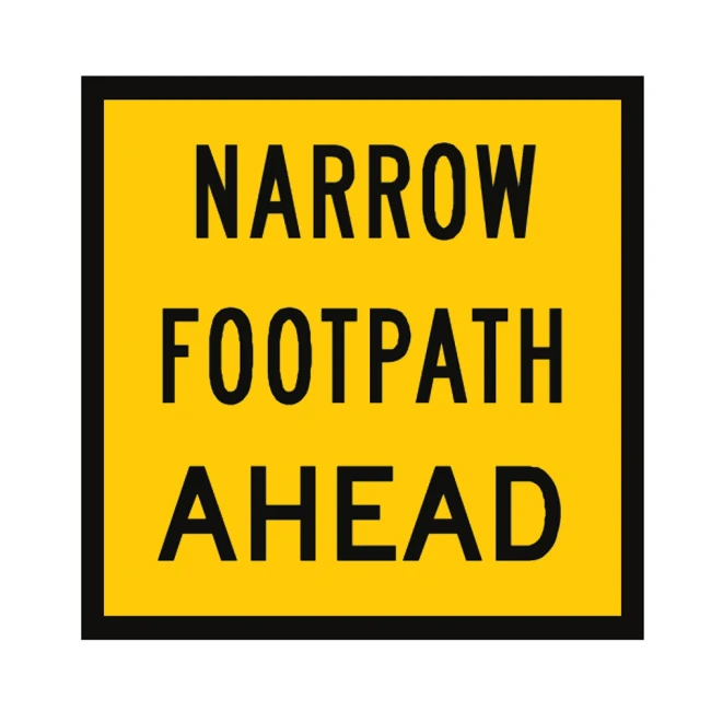 Traffic Management Sign Narrow Footpath Ahead