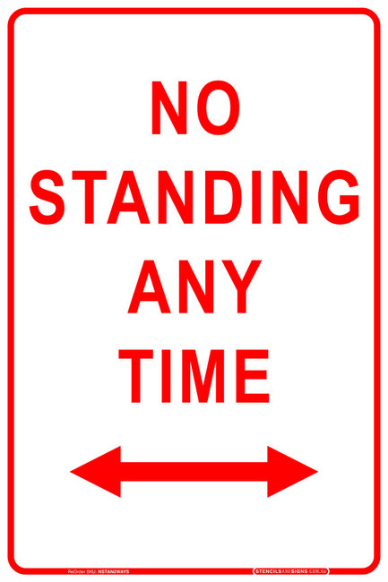 "NO STANDING ANYTIME" + Both Arrows, Non-reflective, METAL, (225mm x 300mm)