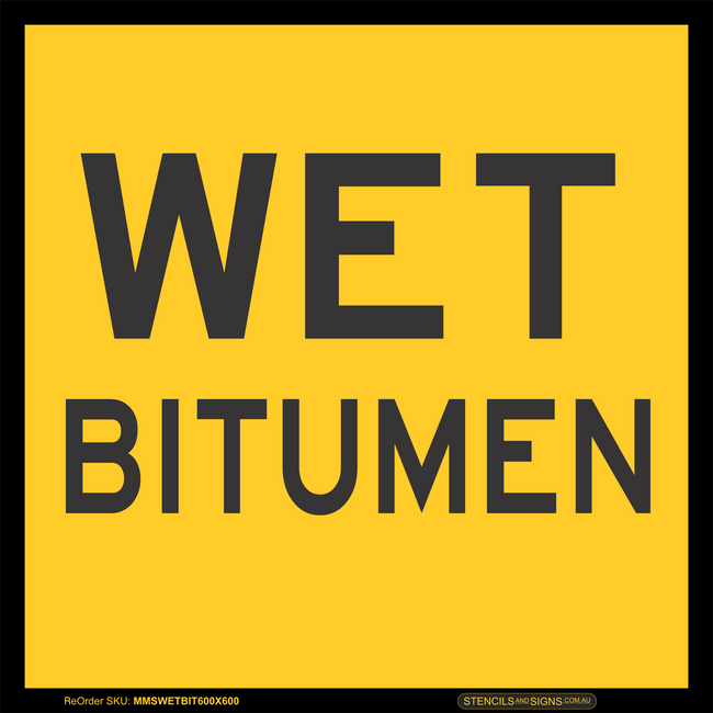 Traffic Management Signs Wet Bitumen
