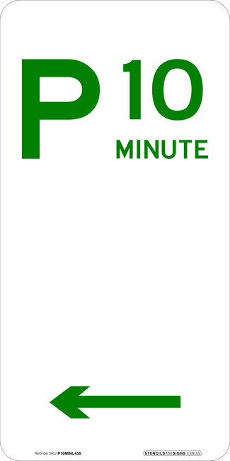 Safety Signs 10 Minute Parking