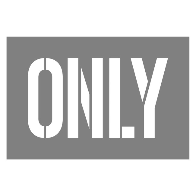 STENCIL "ONLY", 300mm High, 3mm, POLY, (685mm x 460mm)