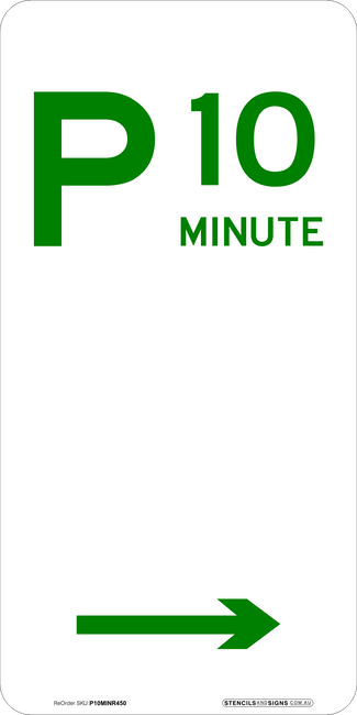 Safety Signs 10 Minute Parking Right Arrow