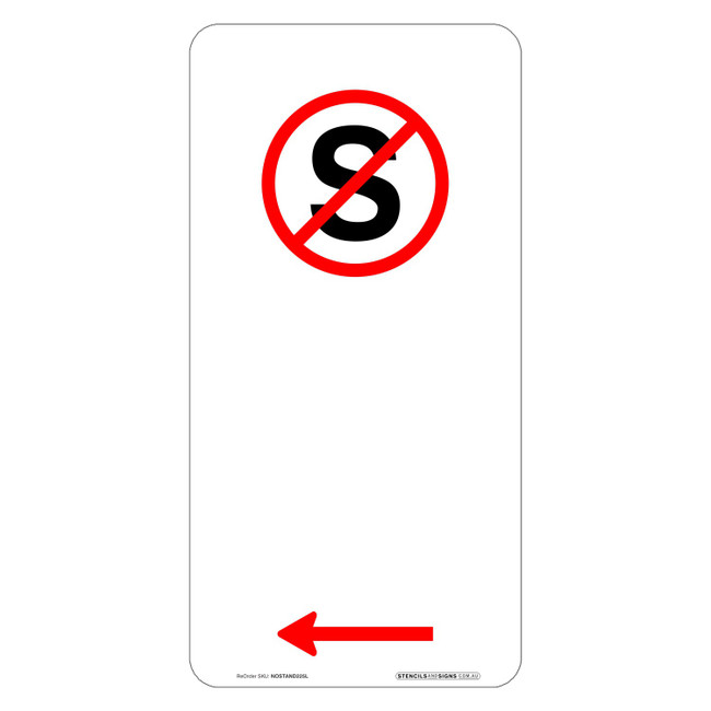 "NO STANDING" + Left Arrow, Non-reflective, METAL, (225mm x 450mm)