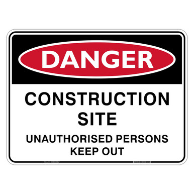 DANGER CONSTRUCTION SITE UNAUTHORISED PERSONS KEEP OUT | Stencils and Signs