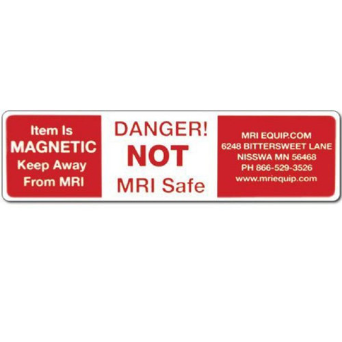 Danger! NOT MRI Safe Warning Stickers - 15 Pack